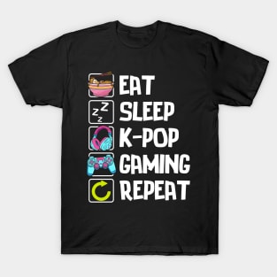 Eat Sleep K-pop Gaming Repeat Cute Kpop Merchandise T-Shirt